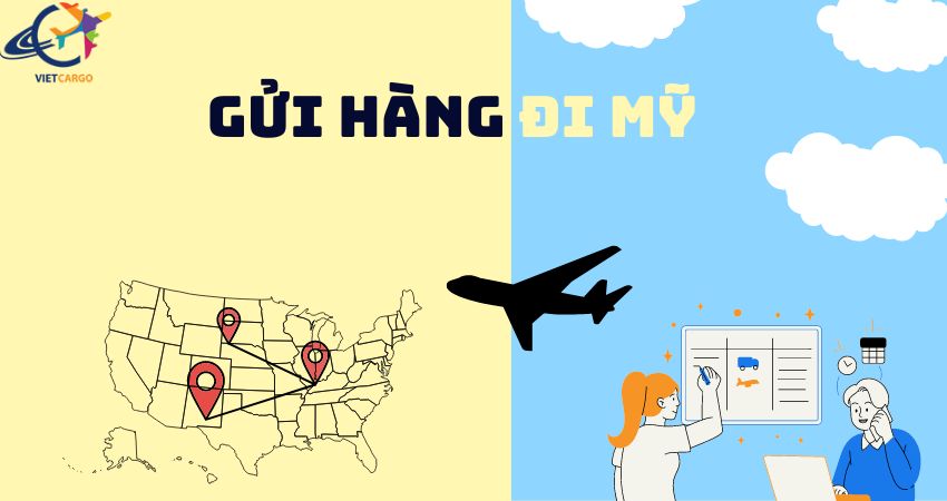 Gửi hàng đi Mỹ từ Việt Nam