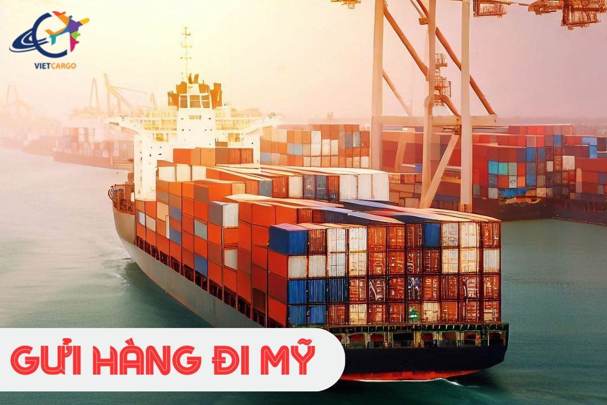 Gửi hàng đi Mỹ qua đường biển