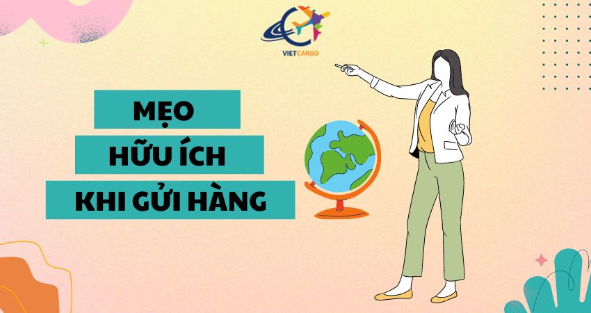 Mẹo gửi hàng đi Mỹ