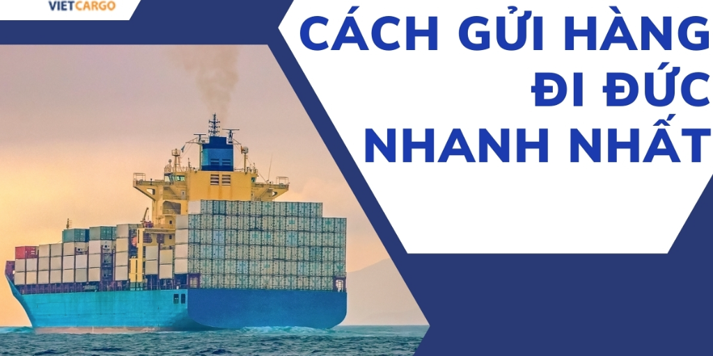 gửi hàng đi Đức nhanh nhất
