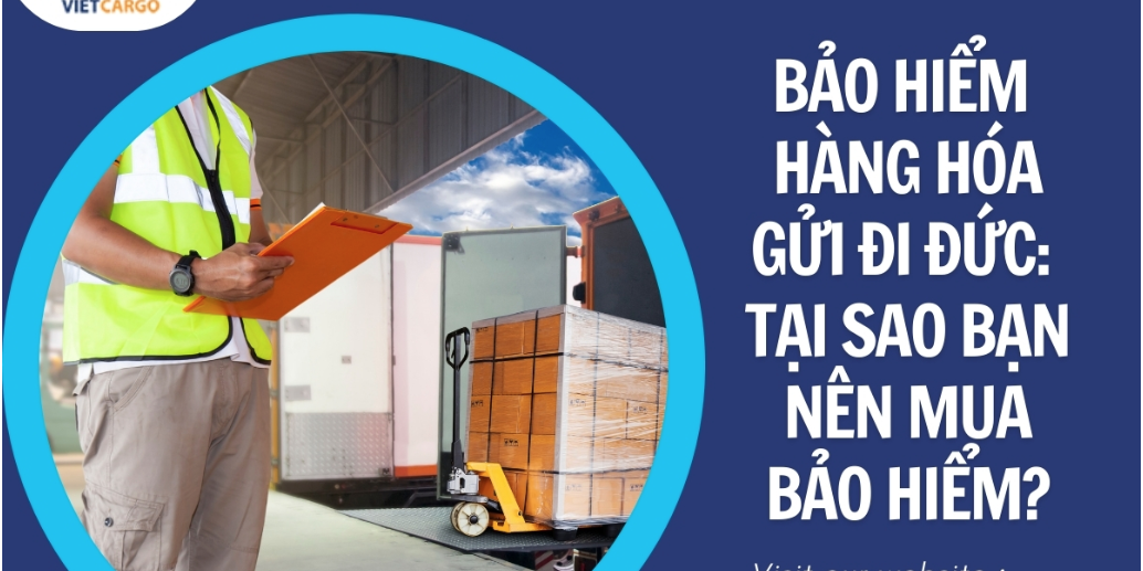 bảo hiểm hàng hóa gửi đi Đức
