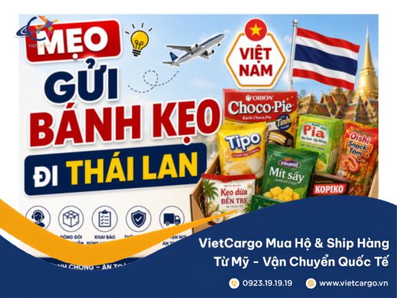 Mẹo gửi bánh kẹo đi Thái Lan mới nhất 2026